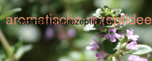 aromatische rezeptideen