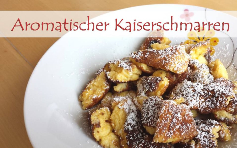 Kaiserschmarren aus der Aromaküche